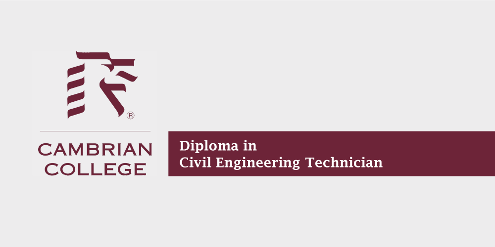 Diploma in Civil Engineering Technician – Cambrian College