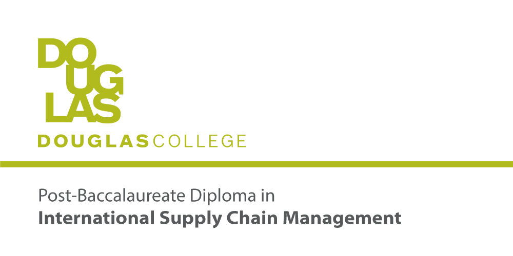 Post-Baccalaureate Diploma in International Supply Chain Management – Douglas College, Canada