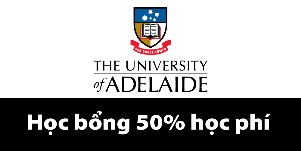 [Úc] Học bổng 50% học phí từ University of Adelaide