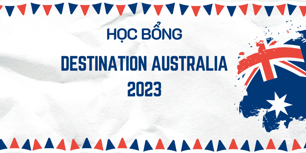 Học bổng $15,000 - Destination Australia 2023